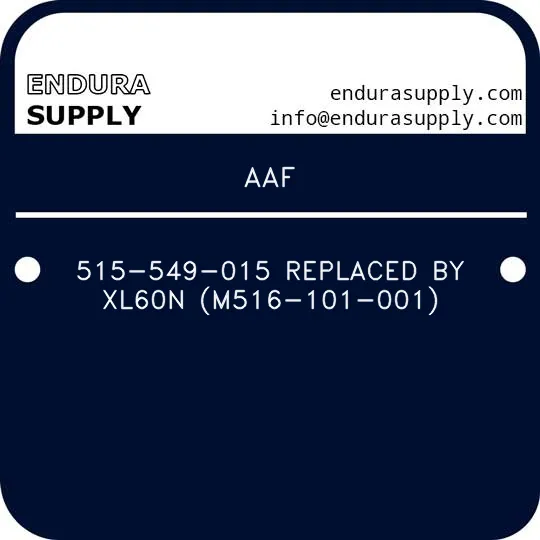 aaf-515-549-015-replaced-by-xl60n-m516-101-001