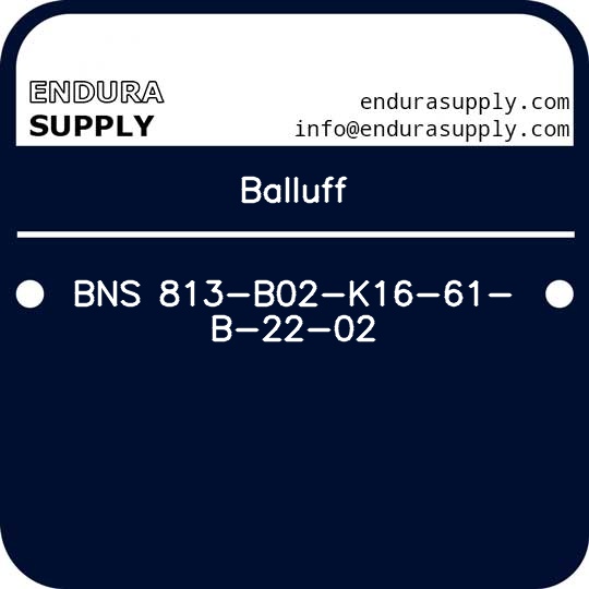 balluff-bns-813-b02-k16-61-b-22-02