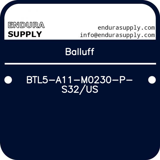 balluff-btl5-a11-m0230-p-s32us