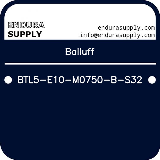 balluff-btl5-e10-m0750-b-s32