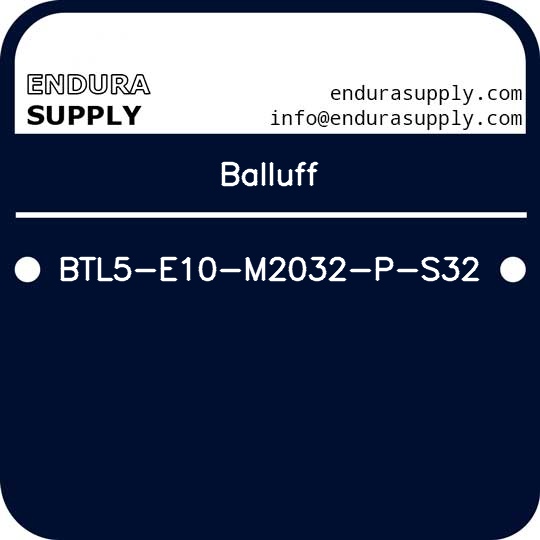 balluff-btl5-e10-m2032-p-s32
