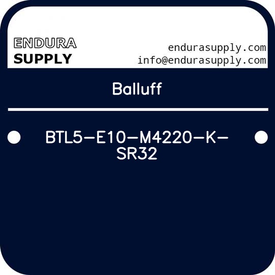 balluff-btl5-e10-m4220-k-sr32
