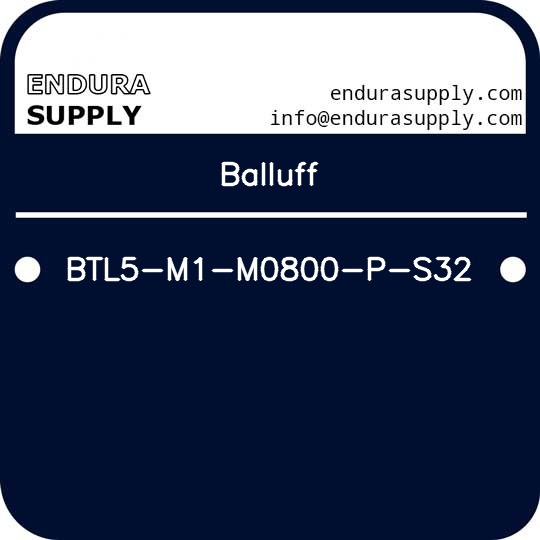 balluff-btl5-m1-m0800-p-s32