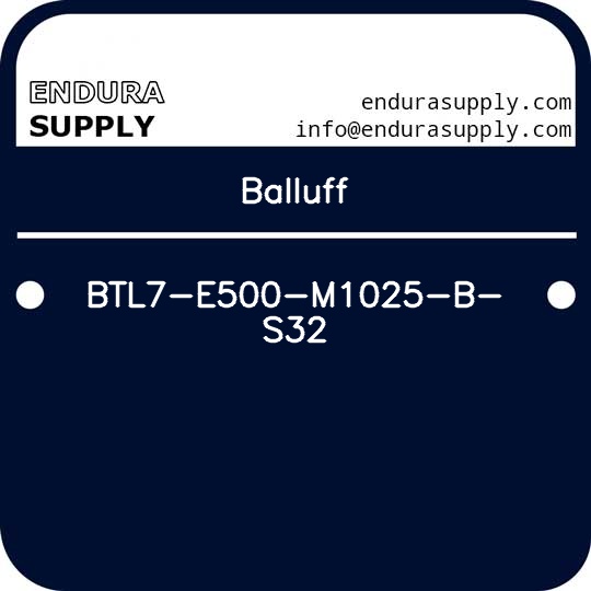 balluff-btl7-e500-m1025-b-s32
