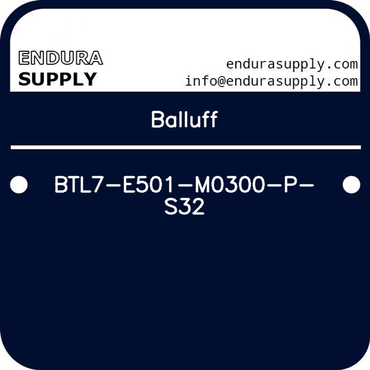 balluff-btl7-e501-m0300-p-s32