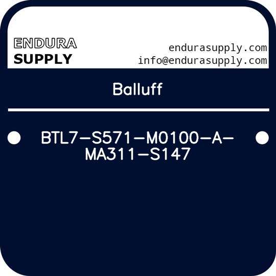 balluff-btl7-s571-m0100-a-ma311-s147
