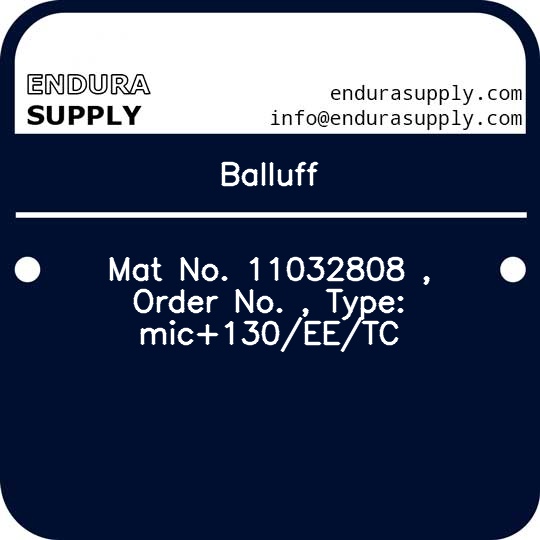 balluff-mat-no-11032808-order-no-type-mic130eetc