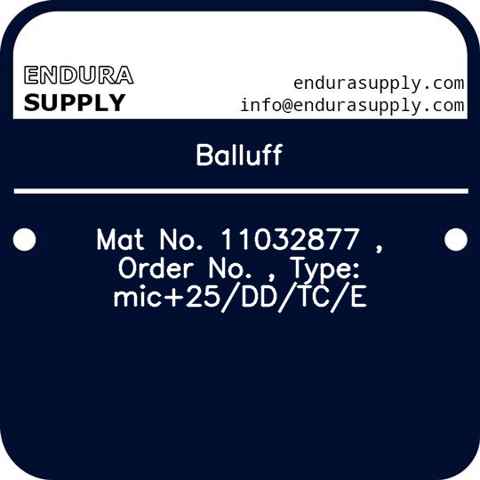 balluff-mat-no-11032877-order-no-type-mic25ddtce