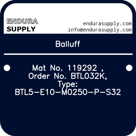 balluff-mat-no-119292-order-no-btl032k-type-btl5-e10-m0250-p-s32