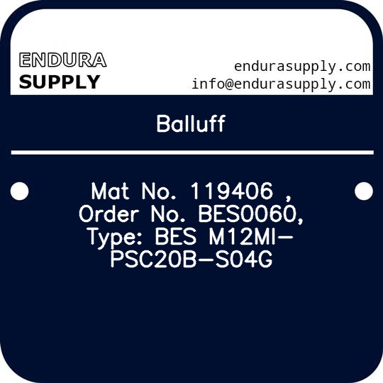 balluff-mat-no-119406-order-no-bes0060-type-bes-m12mi-psc20b-s04g