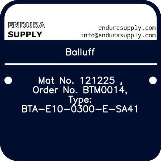 balluff-mat-no-121225-order-no-btm0014-type-bta-e10-0300-e-sa41