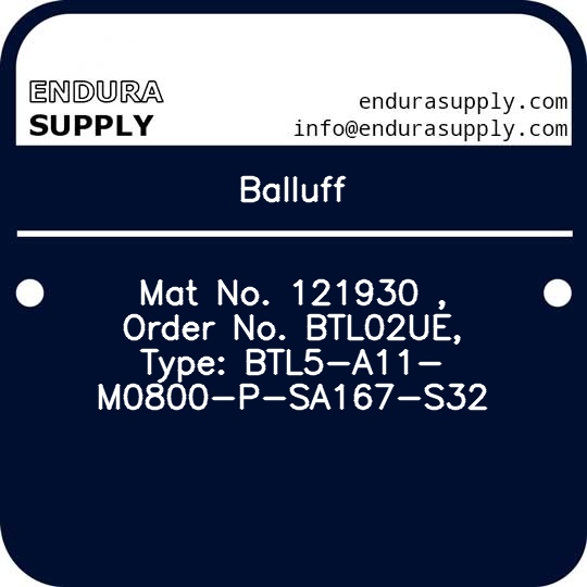 balluff-mat-no-121930-order-no-btl02ue-type-btl5-a11-m0800-p-sa167-s32
