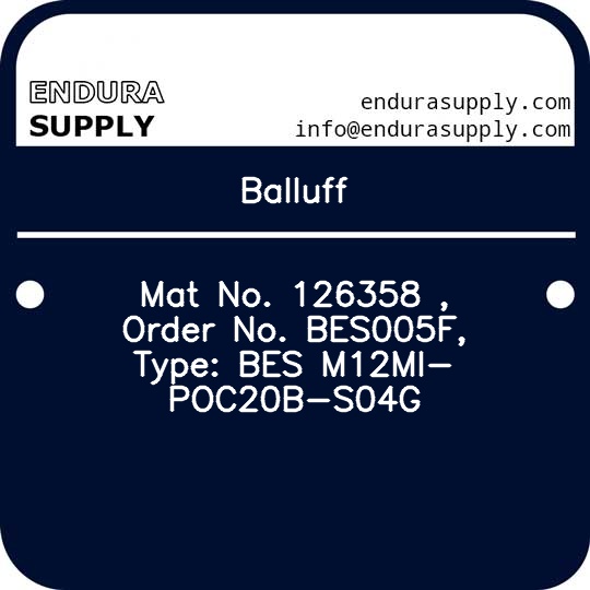 balluff-mat-no-126358-order-no-bes005f-type-bes-m12mi-poc20b-s04g
