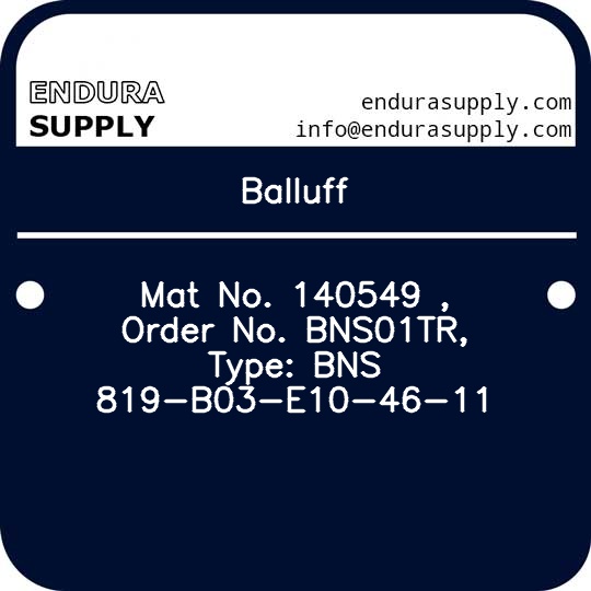 balluff-mat-no-140549-order-no-bns01tr-type-bns-819-b03-e10-46-11