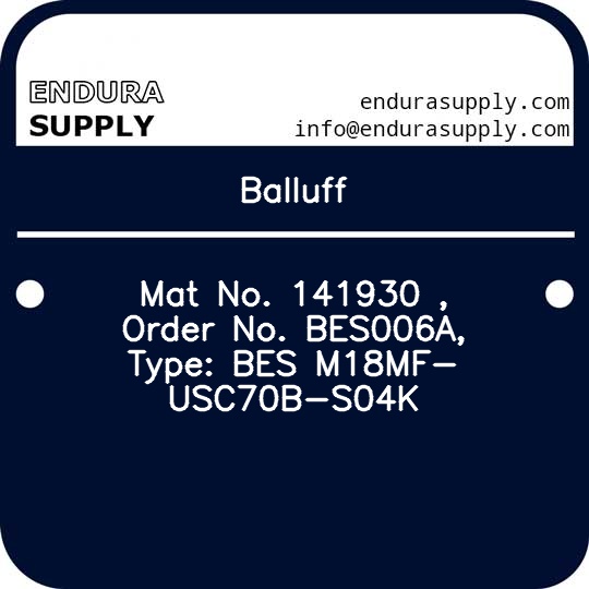 balluff-mat-no-141930-order-no-bes006a-type-bes-m18mf-usc70b-s04k