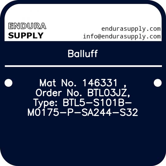 balluff-mat-no-146331-order-no-btl03jz-type-btl5-s101b-m0175-p-sa244-s32