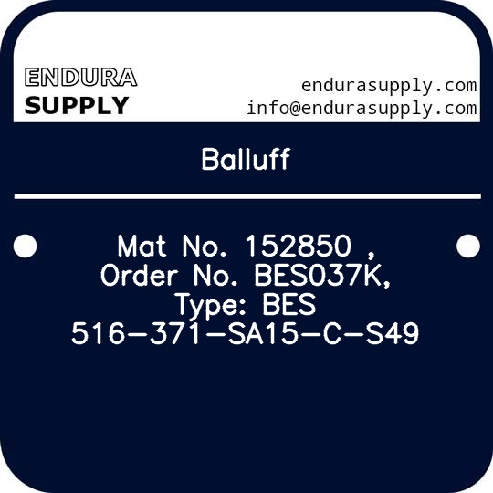balluff-mat-no-152850-order-no-bes037k-type-bes-516-371-sa15-c-s49