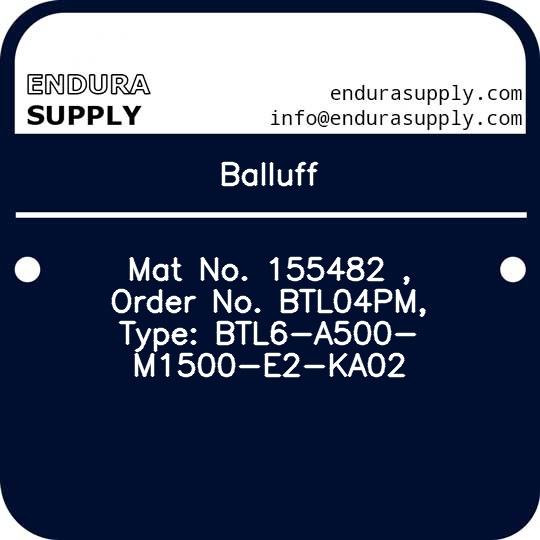 balluff-mat-no-155482-order-no-btl04pm-type-btl6-a500-m1500-e2-ka02