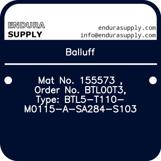 balluff-mat-no-155573-order-no-btl00t3-type-btl5-t110-m0115-a-sa284-s103