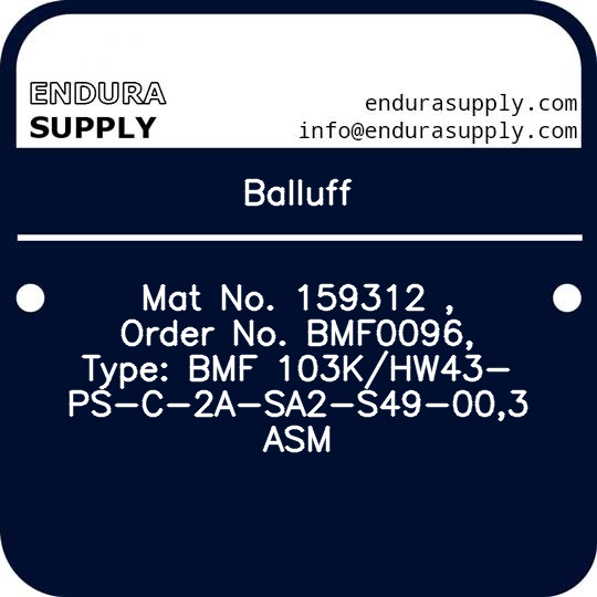 balluff-mat-no-159312-order-no-bmf0096-type-bmf-103khw43-ps-c-2a-sa2-s49-003-asm
