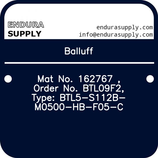 balluff-mat-no-162767-order-no-btl09f2-type-btl5-s112b-m0500-hb-f05-c