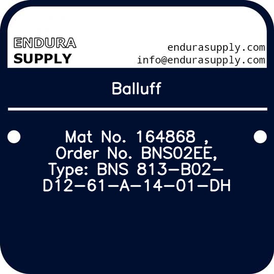 balluff-mat-no-164868-order-no-bns02ee-type-bns-813-b02-d12-61-a-14-01-dh