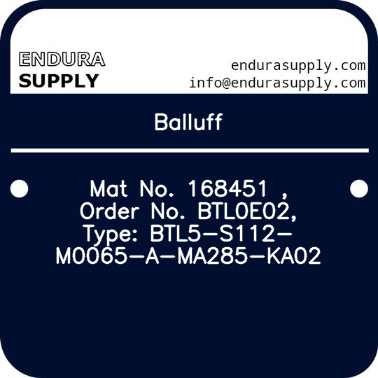 balluff-mat-no-168451-order-no-btl0e02-type-btl5-s112-m0065-a-ma285-ka02
