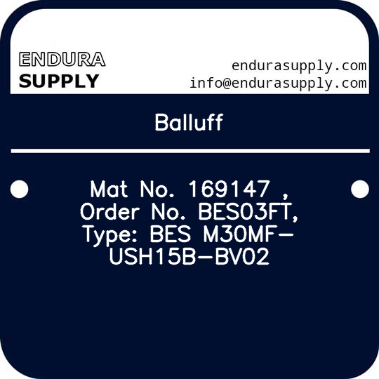 balluff-mat-no-169147-order-no-bes03ft-type-bes-m30mf-ush15b-bv02