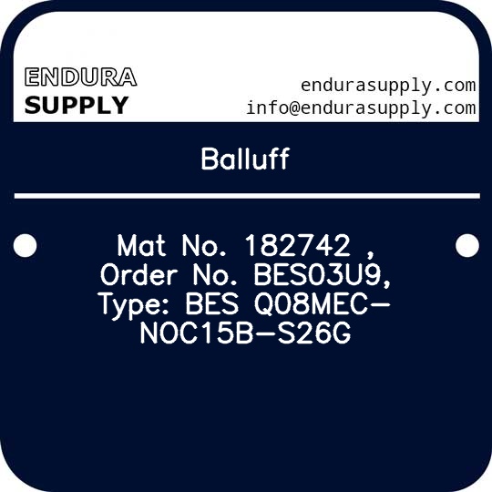 balluff-mat-no-182742-order-no-bes03u9-type-bes-q08mec-noc15b-s26g