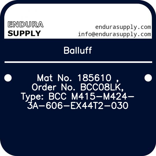 balluff-mat-no-185610-order-no-bcc08lk-type-bcc-m415-m424-3a-606-ex44t2-030