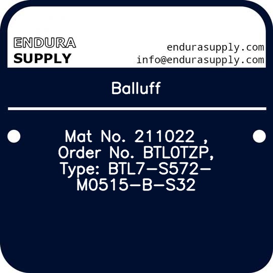 balluff-mat-no-211022-order-no-btl0tzp-type-btl7-s572-m0515-b-s32