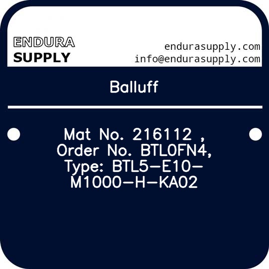 balluff-mat-no-216112-order-no-btl0fn4-type-btl5-e10-m1000-h-ka02