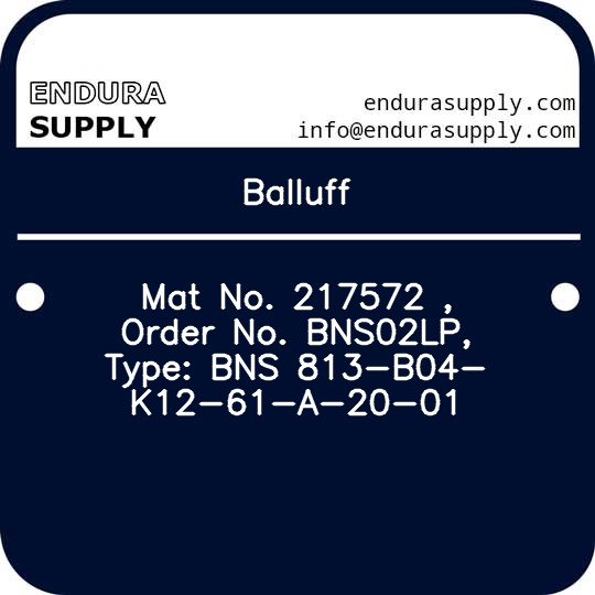 balluff-mat-no-217572-order-no-bns02lp-type-bns-813-b04-k12-61-a-20-01