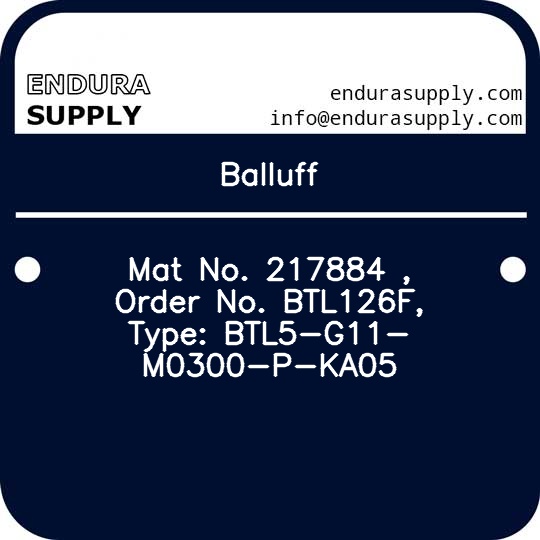 balluff-mat-no-217884-order-no-btl126f-type-btl5-g11-m0300-p-ka05