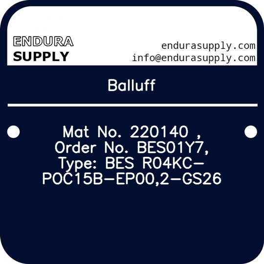 balluff-mat-no-220140-order-no-bes01y7-type-bes-r04kc-poc15b-ep002-gs26