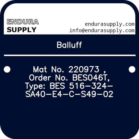 balluff-mat-no-220973-order-no-bes046t-type-bes-516-324-sa40-e4-c-s49-02