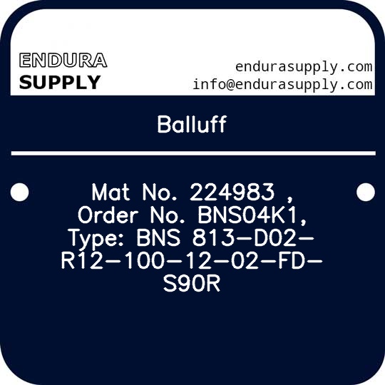 balluff-mat-no-224983-order-no-bns04k1-type-bns-813-d02-r12-100-12-02-fd-s90r
