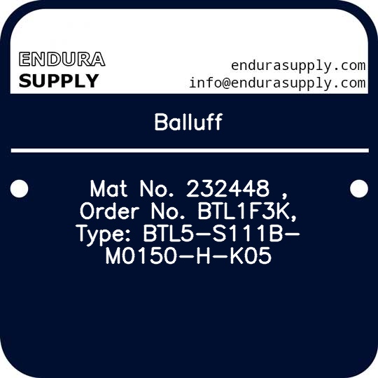 balluff-mat-no-232448-order-no-btl1f3k-type-btl5-s111b-m0150-h-k05