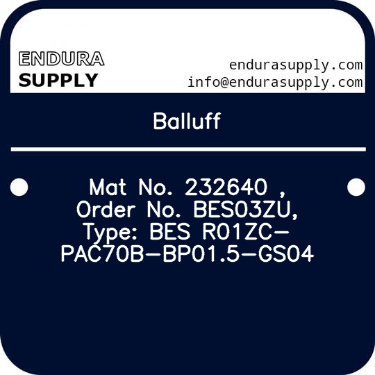 balluff-mat-no-232640-order-no-bes03zu-type-bes-r01zc-pac70b-bp015-gs04