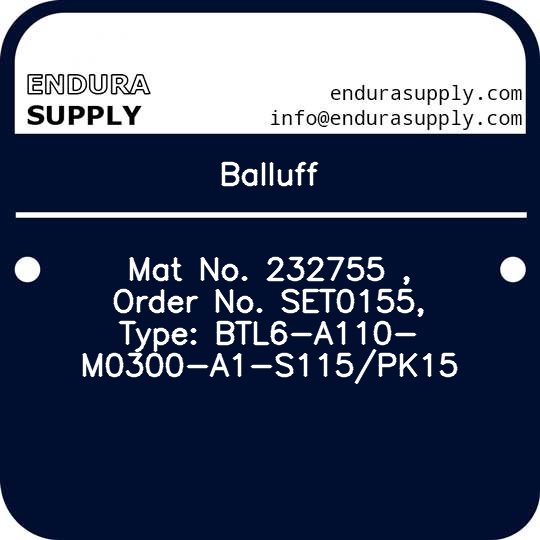 balluff-mat-no-232755-order-no-set0155-type-btl6-a110-m0300-a1-s115pk15