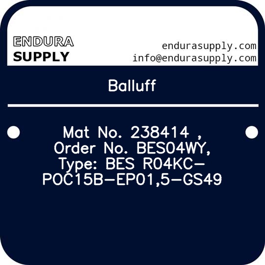 balluff-mat-no-238414-order-no-bes04wy-type-bes-r04kc-poc15b-ep015-gs49