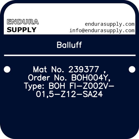 balluff-mat-no-239377-order-no-boh004y-type-boh-fi-z002v-015-z12-sa24