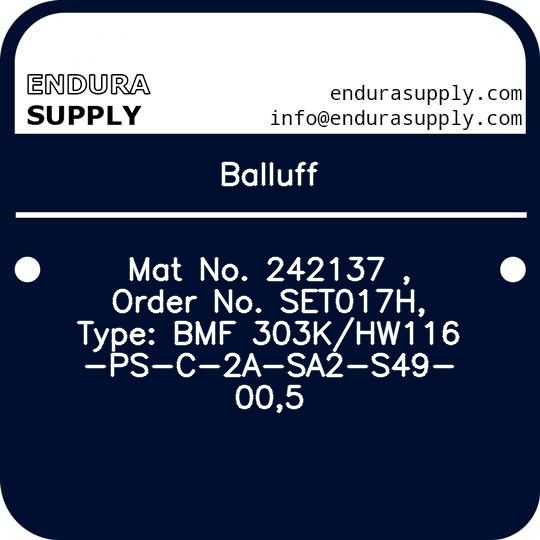 balluff-mat-no-242137-order-no-set017h-type-bmf-303khw116-ps-c-2a-sa2-s49-005