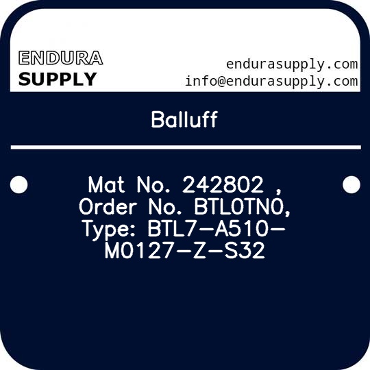 balluff-mat-no-242802-order-no-btl0tn0-type-btl7-a510-m0127-z-s32