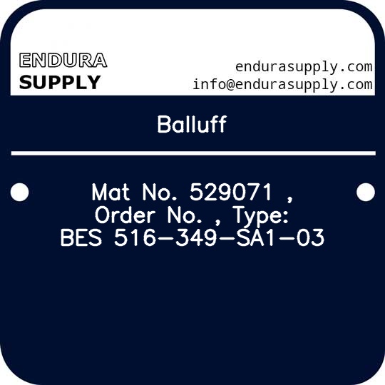 balluff-mat-no-529071-order-no-type-bes-516-349-sa1-03
