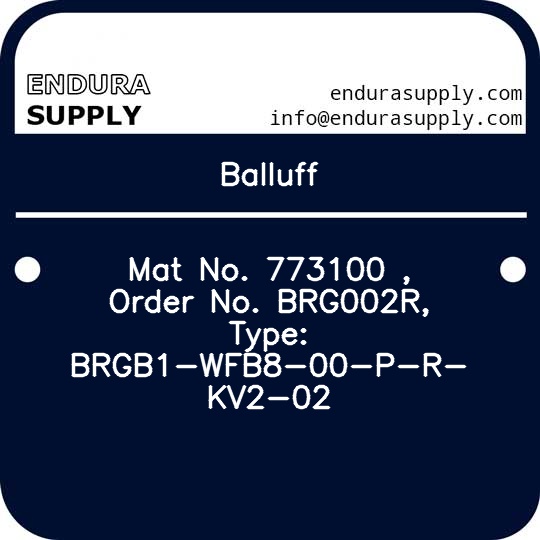 balluff-mat-no-773100-order-no-brg002r-type-brgb1-wfb8-00-p-r-kv2-02
