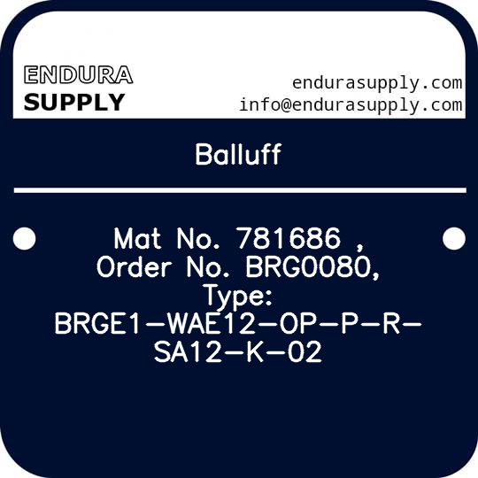 balluff-mat-no-781686-order-no-brg0080-type-brge1-wae12-op-p-r-sa12-k-02
