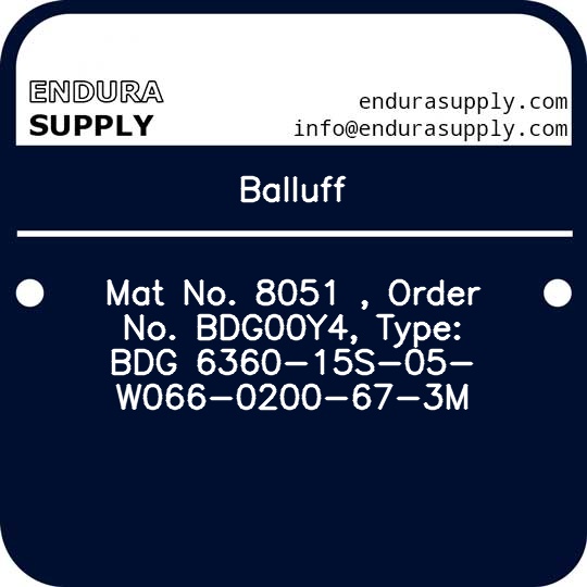 balluff-mat-no-8051-order-no-bdg00y4-type-bdg-6360-15s-05-w066-0200-67-3m
