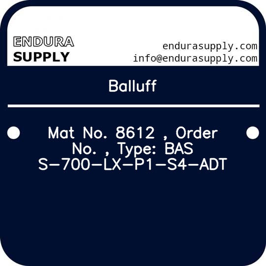 balluff-mat-no-8612-order-no-type-bas-s-700-lx-p1-s4-adt