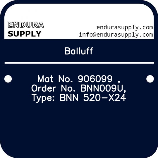 balluff-mat-no-906099-order-no-bnn009u-type-bnn-520-x24